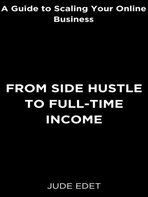 cover image of From Side Hustle to Full-time Income